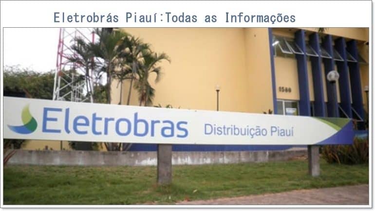 Eletrobrás Piauí: Encontre aqui Todas as Informações
